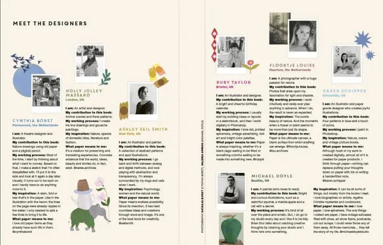 From the creators of wildly popular Flow magazine, the Book for Paper Lovers is a stationery enthusiast's dream, brimming from cover to cover with beautiful paper and Flow's signature goodies.
Paper gives us that same good feeling that our birthday did when we were children. It's the perfect craft medium that doesn't involve stress or screens something we need more and more in this digital age. You can feel it, hold it, fold it. Write or draw on it, cut it up, or keep it.
From the creators of Flow, the Bo