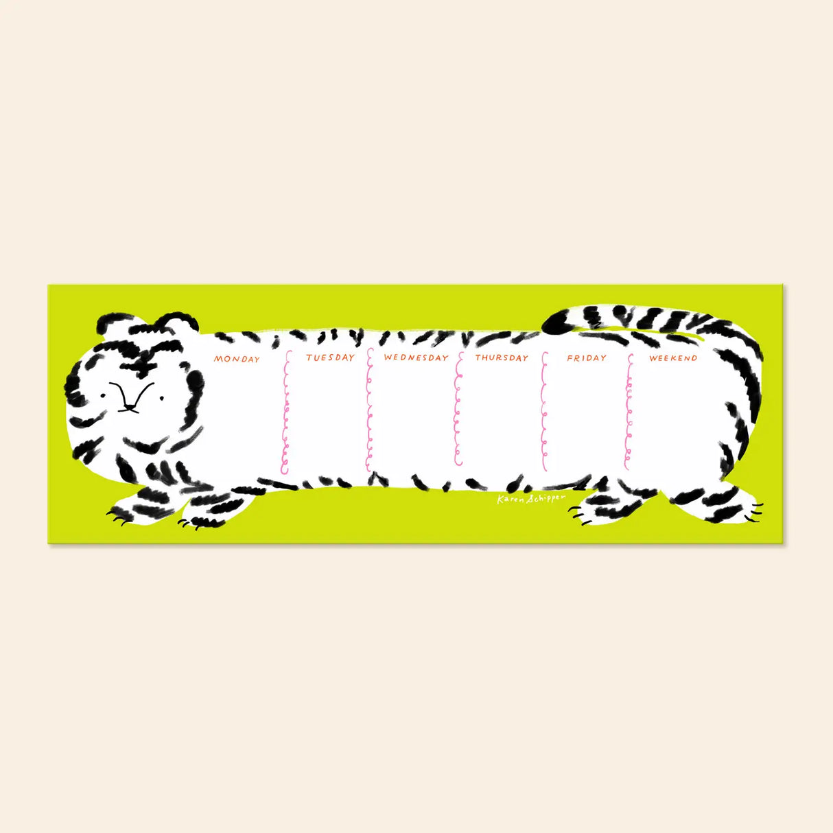 Karen Schipper Weekly Desk Planner - Tilda Tiger
Add bold, playful energy to weekly planning with the Tilda Tiger Desk Planner, an illustrated weekly planner pad featuring a striking tiger design with each section labeled for the days of the week. The long horizontal format makes it both eye-catching on a desk and practical for mapping out tasks, appointments, and weekly reminders.
It comes with 52 undated sheets, enough to last you the year.
Professionally printed full color
Size: 11.75 x 4.25 inches
52