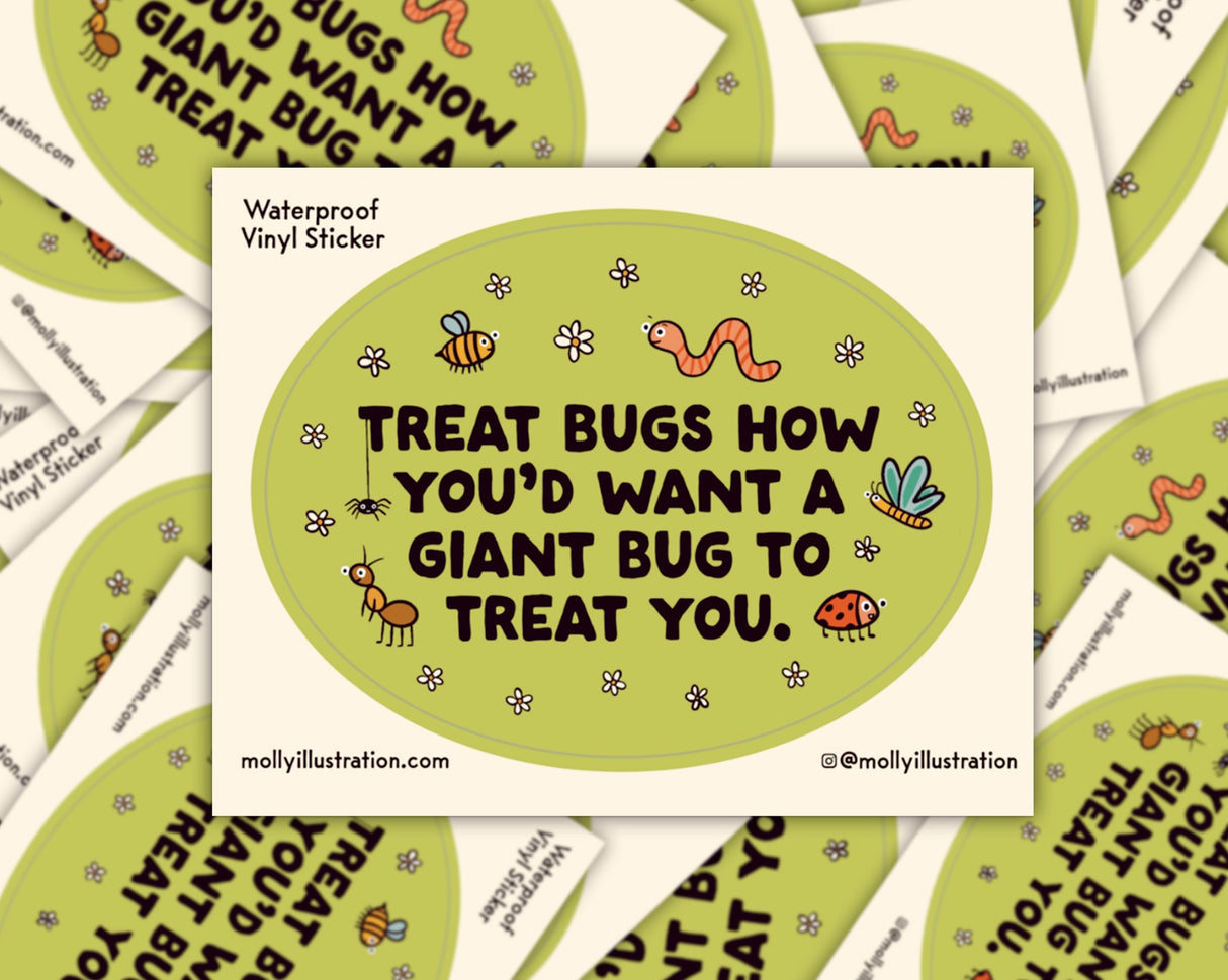 Treat Bugs... Cartoon Vinyl Sticker by Molly Illustration
This kiss cut sticker of my original artwork is printed on waterproof vinyl. Perfect for water-bottles, laptops, notebooks, helmets, bikes, skateboards and more.