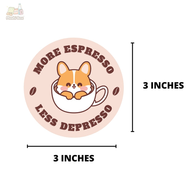 Pegatina de vinilo de Corgi con más espresso y menos depresso