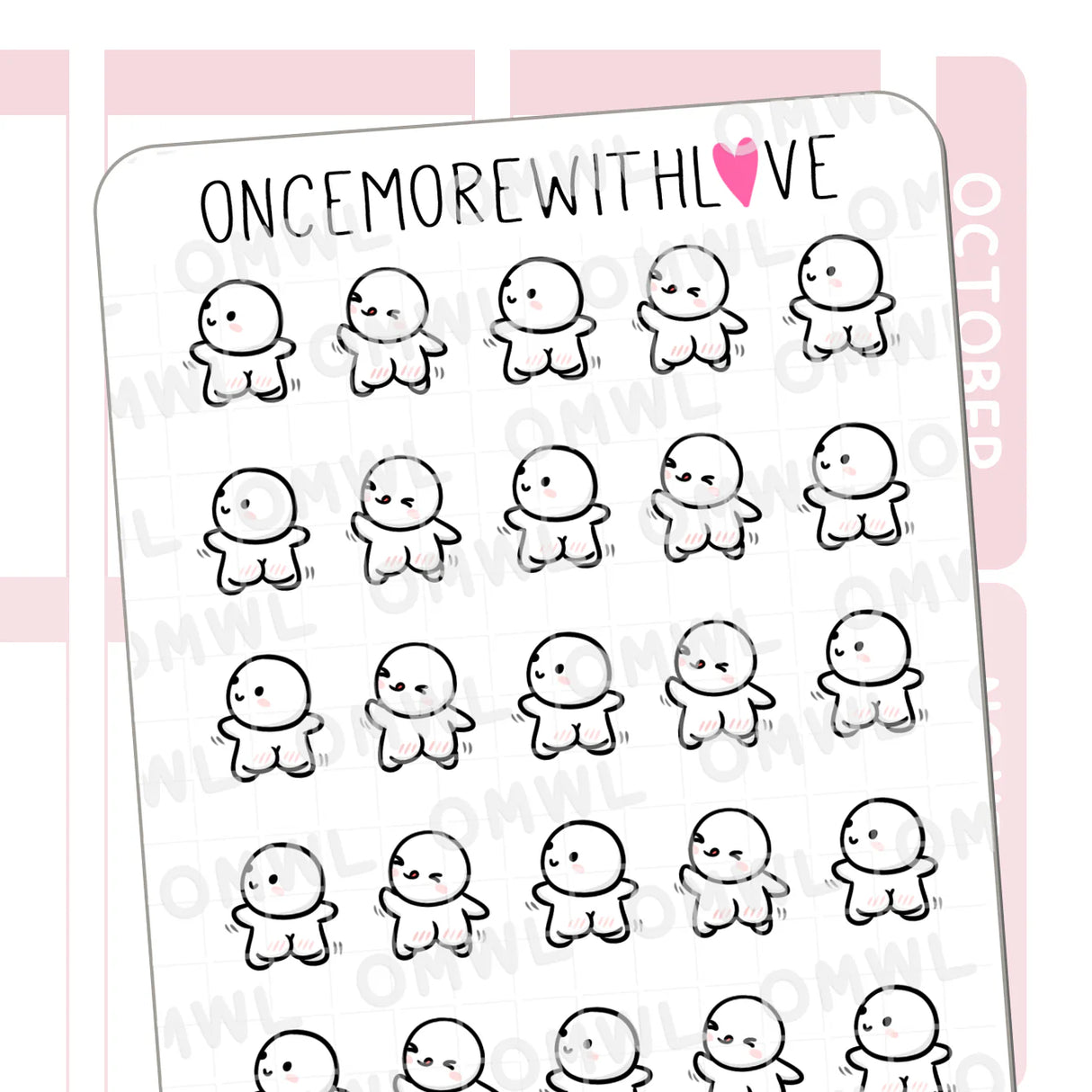 Once More With Love - M1522 Shake That Booty Sticker Sheet
Aahhh I honestly don't know why I drew this, but who doesn't need a bum-shaking munchkin? Haha it literally looks sooo cute! Maybe to use for squats or gym?