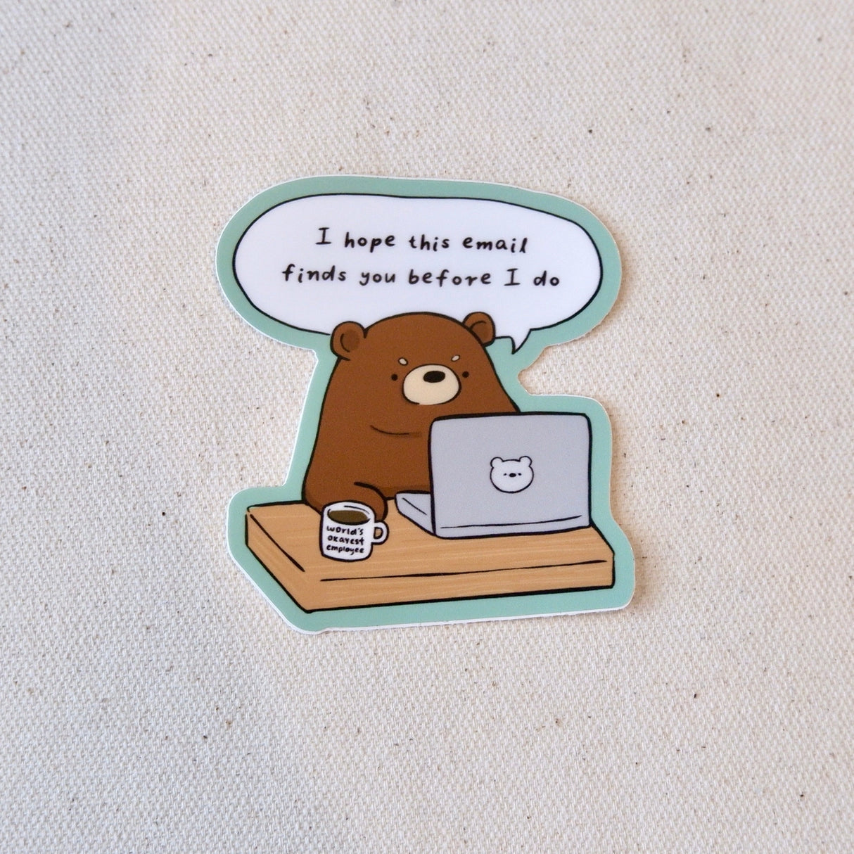 Corporate bear sticker.
Dishwasher safe
Size: ~2.7''
Soft matte vinyl