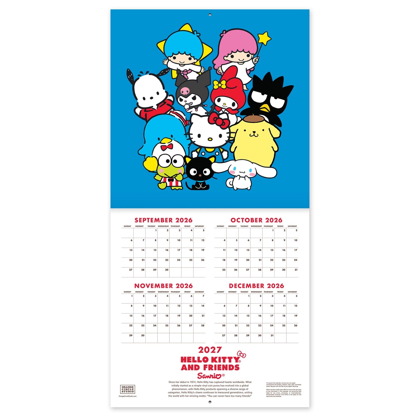 Make 2027 your best year yet with this classic 12" × 12" Hello Kitty® and Friends Wall Calendar (Jan.–Dec. 2027). Filled with super cute artwork, this 12-month calendar doubles as cheerful wall décor, brightening any space while helping you stay organized all year.

• 12"w x 12"h closed 
• 12 months (Jan.–Dec. 2027) 
• 13 pages; 150 gsm acid-free, FSC®-certified paper 
• Saddle-stitch binding 

© 2026 SANRIO CO., LTD. Used Under License.

