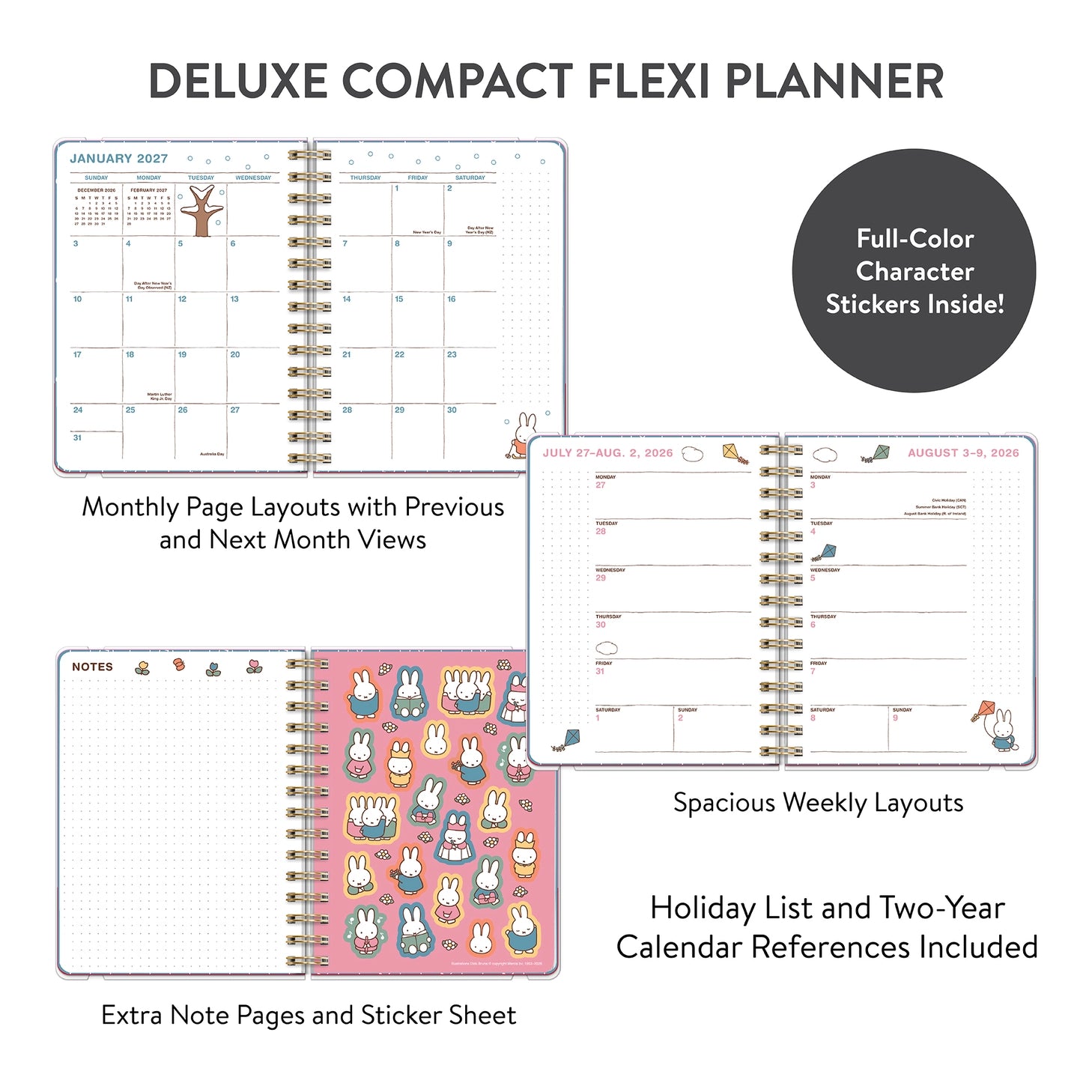 Whether you're jotting down big dreams or small reminders, Miffy is here to keep you inspired all year. This petite 17-month planner (Aug. 2026–Dec. 2027) offers convenient monthly and weekly planning pages with plenty of space to capture important dates and to-dos. Full-color artwork, extra notes pages, and a secure elastic closure make this a must-have all-in-one organizing tool!

• 5.7"w × 7.6"h 
• 17 months (Aug. 2026–Dec. 2027) 
• 128 pages; 100 gsm acid-free FSC®-certified paper 
• Softcover; Twin-rin