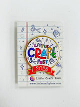 Little Craft Fest 2025 Enamel Pin