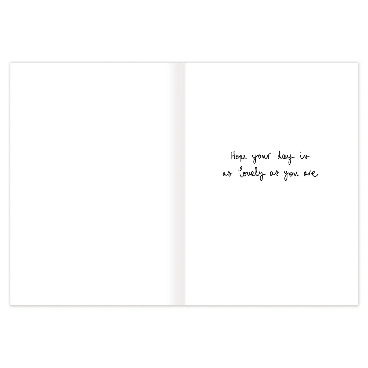 Beautiful Person Birthday Card

Inside verse: Hope your day is as lovely as you are

• Gold foil details
• Illustrated by Louise Mulgrew
• Size: A6, 4.5" x 6.25"
• Paired with a kraft envelope
• Printed in the USA on beautiful FSC-certified 10% post-consumer waste recycled paper.
• Eco-friendly, 100% recyclable
• Plastic-free packaging

About The Artist: Working with gouache and watercolor, Louise designs in her tiny studio in Brighton, England, inspired by her love of all animals, and passion for the natur
