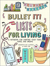 In Bullet It! Lists for Living: A Notebook for Charting Your Tasks, Hopes and Dreams, author/illustrator Nicole Lara gives bullet journalers beautifully illustrated, full-color pages and prompts for recording their “life lists.”