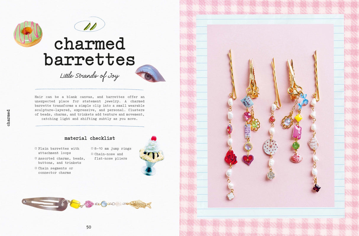 Transform tiny treasures into something new with Charmed, your new handbook to creating charmed accessories.

Teaching you how to create charms from flea market finds, buttons, paper, old jewellery, vintage trinkets and more, you'll first pull together your 3D objects to inspire your accessories. Then, in 20 unique and inspired projects, you'll use these to create totally new accessories with simple methods.

Whether you're adding to your accessories with bag charms, jewellery like necklaces, bracelets and 