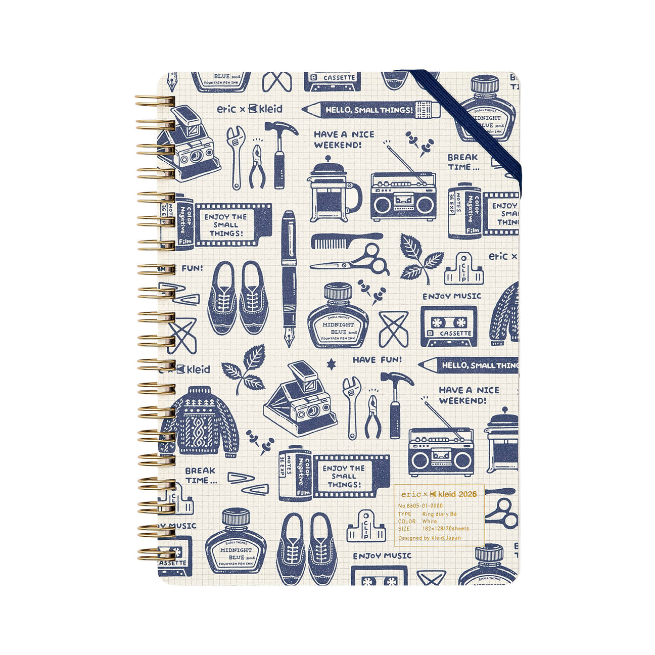 Eric x Kleid 2026 Ring Diary B6

This is the second collaboration between Eric, who expresses a world filled with small things through his unique stamps, and Kleid Diary. Eric's worldview is expressed in every detail, from the cover to the monthly and note pages. It features a diagonal elastic band that can be used as a pen holder or bookmark, and a convenient double-sided pocket on the last page. The 2026 edition is available in the iconic navy and a soft, elegant greige.
Size: 182 x 128 mm
Paper: 70 sheet