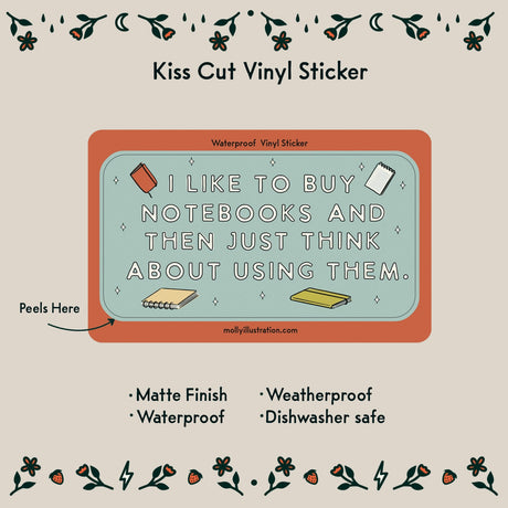This kiss cut sticker of my original artwork is printed on waterproof vinyl. Perfect for water-bottles, laptops, notebooks, helmets, bikes, skateboards and more.
