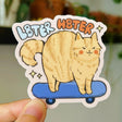 Sticker that shows you are not bothered by the haters.

Dishwasher safe
Size: 2.7”
Soft matte vinyl