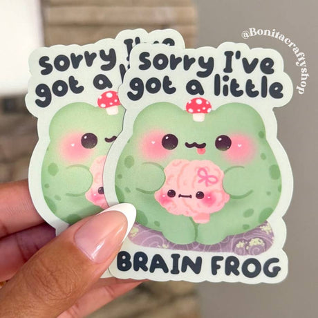 Bonita Crafty Shop - Sorry I've Got A Little Brain Frog Vinyl Sticker