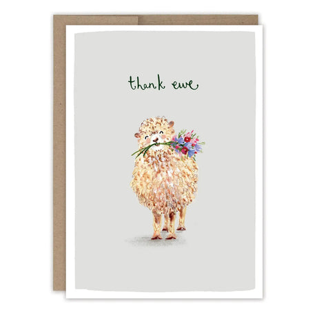 Thank Ewe Thank You Card

Inside verse: For your kindness

• Size: A6, 4.6" x 6.4"
• Illustrated by Louise Mulgrew
• Paired with a Kraft envelope
• Printed in the USA on high-quality recycled post-consumer waste paper

About The Artist: Working with gouache and watercolor, Louise designs in her tiny studio in Brighton, England, inspired by her love of all animals, and passion for the natural world. Louise was named 2023 Artist of the Year by the USA Greeting Card Association.