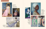 Experience the fascinating world of art like never before with these stickers of beautiful pieces from throughout history.

Organized by 13 chapters (Frills and Fringe; Heaps of Hats; City Life), the book offers stickers featuring lesser-known works and the greats, such as Van Gogh's Almond Blossom, Vermeer's Girl with a Pearl Earring, Cassatt's Mother and Child, Van Eyck's The Arnolfini Portrait, Hokusai's The Great Wave, and so many more.&nbsp;Accompanying each image is a caption that details the artist, 