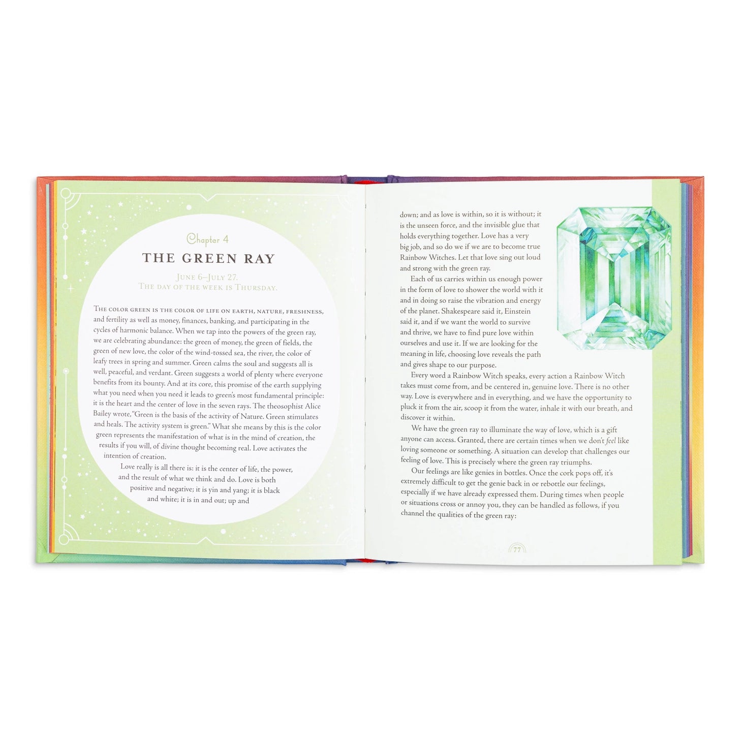 The Rainbow Witch is a guide to color and magic that encompasses all factions of witchcraft practices and practitioners. In this book, readers are initiated into each of seven colors of the rainbow by learning the spiritual meaning, intensity, and magical purpose of each color. 