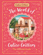 A stunning gift book introducing the wonderful world of Calico Critters, packed full of information and beautiful images of all your favorite characters.