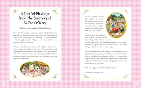 A stunning gift book introducing the wonderful world of Calico Critters, packed full of information and beautiful images of all your favorite characters.