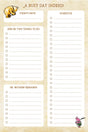 Winnie-The-Pooh Daily Planner Note Pad


Manage each busy day with the help of Winnie-the-Pooh and Piglet, too! Sheets of daily to-do lists take the guesswork out of planning. Versatile pad allows you to easily jot down the date, things to do, errands, and your schedule. Each sheet tears off cleanly, allowing you to take your plans wherever you go. Feel satisfyingly productive as you check off each accomplishment! Simplify your life with lists.

Enjoy 60 sheets for all your planning needs. Thick, smooth-fin
